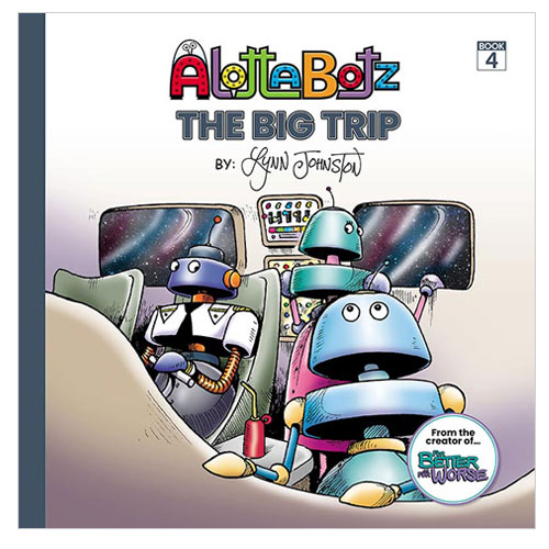 Alottabotz: The Big Trip